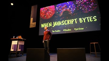 When JavaScript Bytes | Tim Kadlec | performance.now() 2019