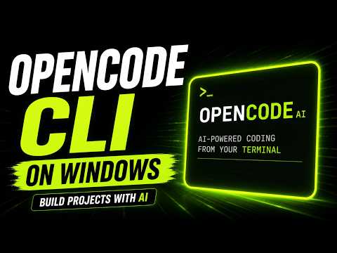 How to Install and Use OpenCode CLI on Windows | Build AI Projects in Minutes