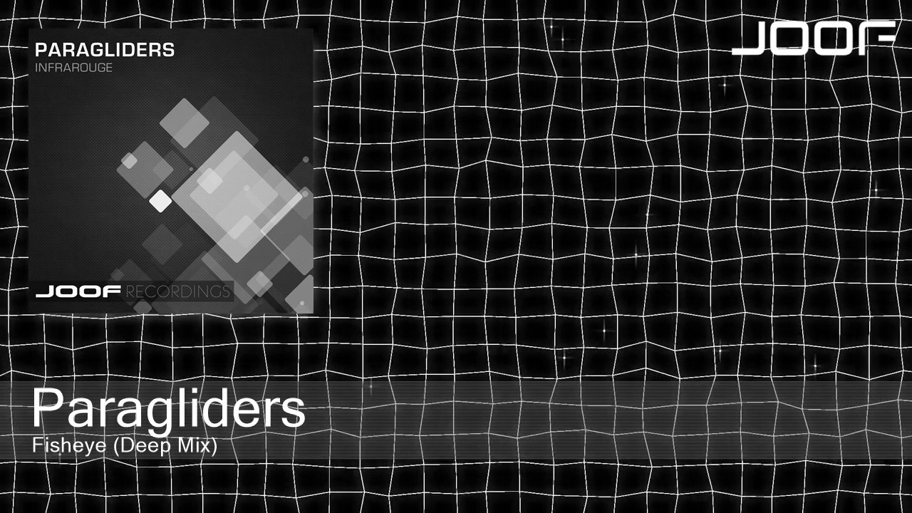 Paragliders - Fisheye (Deep Mix)