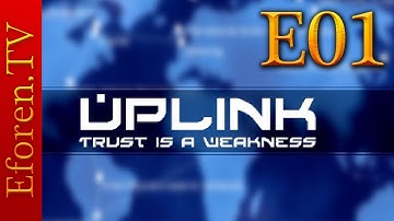 Uplink | Episode 1 | Hack the planet!
