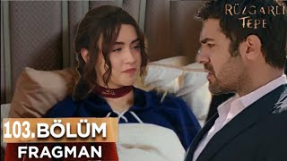 Rüzgarlı Tepe 103. Bölüm Fragmanı