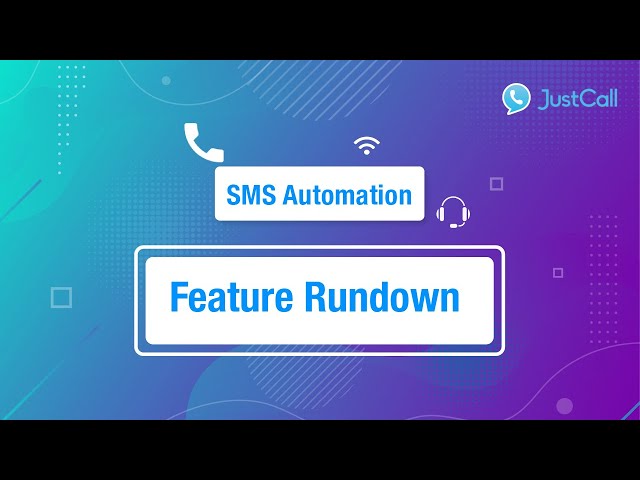 SMS Automation | Feature Rundown With Team JustCall