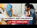 Maternity and Childbirth in the Emirates: A Personal Experience