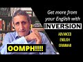 Use this Grammar trick to give your English OOMPH! INVERSION: