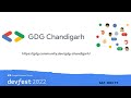 Google Developer Group Chandigarh GDG Chandigarh Devfest 2022 In India