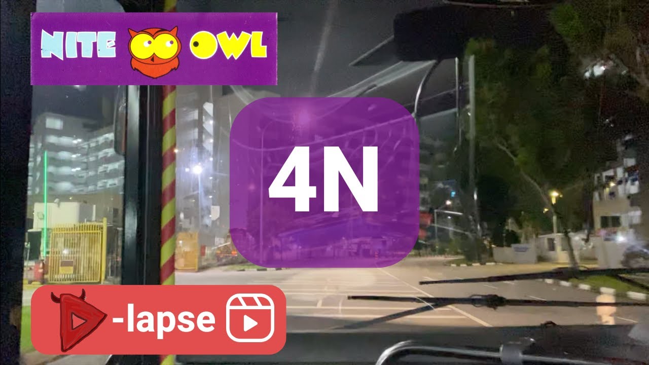 [SBST | Hyperlapse] Nite Owl 4N (DEFUNCT) [Christmas Special 2025]