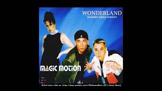 Magic Motion - Wonderland (Pierre´s House Mix) (90's Dance Music) ✅