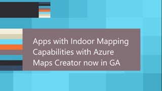 The Launch Space - Apps with Indoor Mapping Capabilities with Azure Maps Creator now in GA screenshot 1