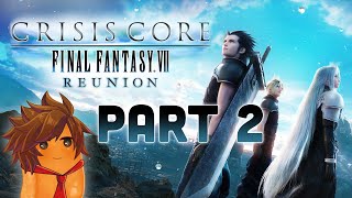 Crisis Core : Reunion | Part 2