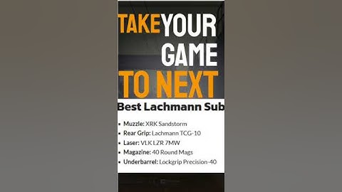 Best MP5 or Lachmann Sub Class Loadout