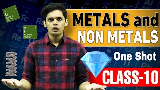 Metals and Non Metals🔥| CLASS 10| ONE SHOT| Ncert Covered