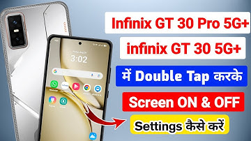Infinix gt 30 pro 5g me double tap screen on off kaise kare | infinix gt 30 double tap screen lock 