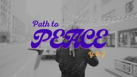 Y.O.J + Path to Peace [Official Music Video]