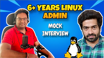 6+ Years Linux Administrator Mock Interview Asked on Realtime Scenario based Interview Questions  🔥