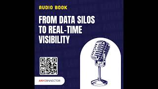 Breaking Down Data Silos | Real-Time Visibility with Any Connector