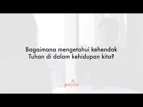 Video: Bagaimana Mengetahui Kehendak Tuhan