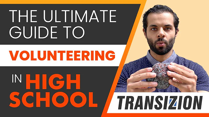 #Transizion Volunteering in High School: The Ultimate Guide - DayDayNews