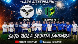 🔥 LAGA SILATURAHMI LIRBOYO | MGFC 🆚 REBOND FC | Penuh Aksi Seru & Menarik! ⚽ | Channel Tomi Hariyadi