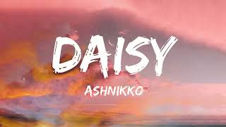 Ashnikko - Daisy (Lyrics)