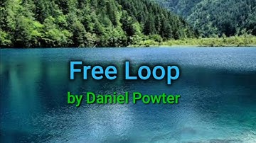 Free Loop - Daniel Powter (Lyrics)