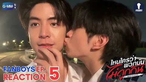 [Auto Sub] Fanboys Reaction l ไหนใครว่าพวกมันไม่ถูกกัน Head 2 Head EP.5