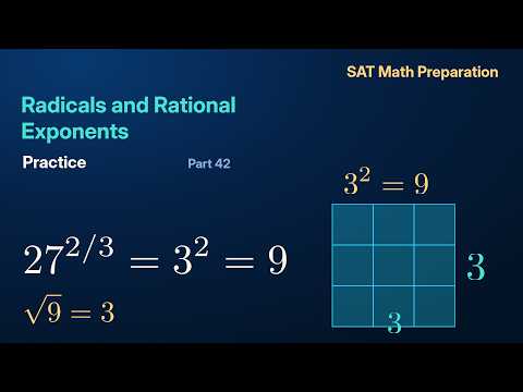 Radicals and Rational Exponents | SAT Math Test Preparation: Practice Part 42