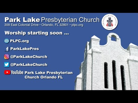 Park Lake Presbyterian Church, Orlando, Palm Sunday March 29, 2026, 10:30am