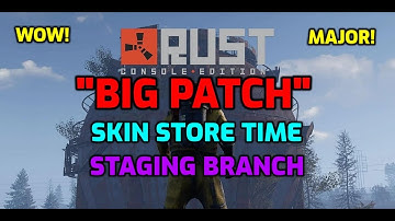 Rust Console Skin Store Staging Branch Release Date! Rust Ps4 Skins Rust Xbox Skins News Update BIG