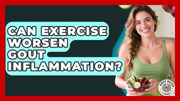 Can Exercise Worsen Gout Inflammation? - Gout Relief Guide