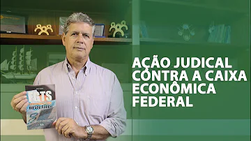 Qual o juízo competente para ação contra a Caixa Econômica Federal?