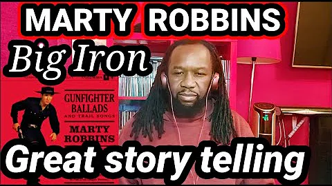 Amazing story telling.. MARTY ROBBINS - BIG IRON REACTION | First time hearing