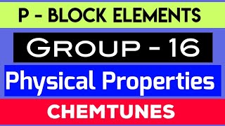 Physical Properties of Oxygen Family || Group 16 P-Block Elements || Chalcogens.