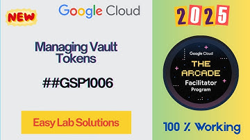 Managing Vault Tokens || #qwiklabs || #GSP1006