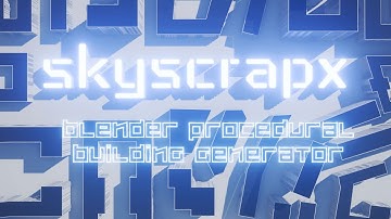 SkyscrapX Teaser - Blender Procedural Building Generator Addon