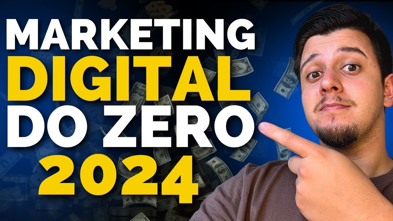 COMO INICIAR NO MARKETING DIGITAL DO ZERO - EM 2024 - YouTube