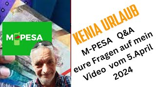 Q&A zum Video Kenia Urlaub; bezahlen mit M-Pesa