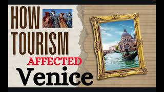 Tourism is Harming Venice! Tourism management strategies. (IBDP Geography Case Study - Leisure) Net Worth