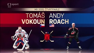 ČESKÝ KLENOT | Tomáš Vokoun vs. Andy Roach | Čtvrtfinále MS 2005