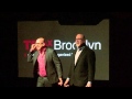 The Power of Two - How Listening Shapes Storytelling: Paul Browde & Murray Nossel at TEDxBrooklyn