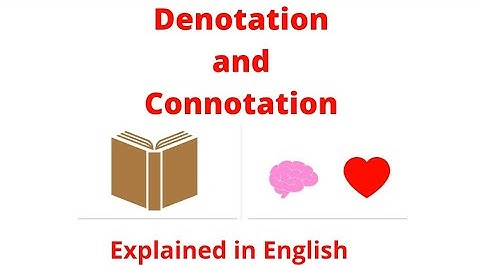 Define Denotation and Connotation | Denotation and Connotation with Easy Example in English