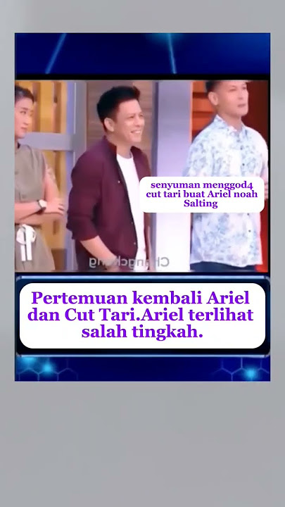 senyum cut tari ketemu Ariel noah #arielnoahterbaru #cuttari #vidoeshort #viralvideo #masukberanda