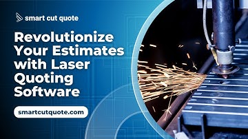 Revolutionize Your Estimates with Laser Quoting Software!