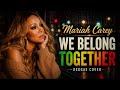 Mariah Carey – We Belong Together (Reggae Cover) 🌴