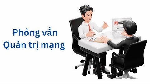 [CCNA] Review Một số câu hỏi có thể gặp khi phỏng vấn Network