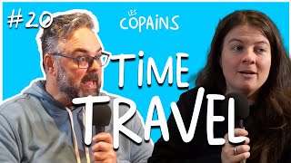 Time Travel | Les Copains Ep.20
