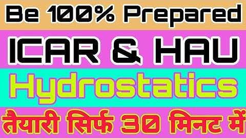 HAU and ICAR Preparation of Hydrostatics Notes and MCQs