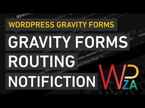 Form Notification Routing - WordPress Gravity Forms - WPZA