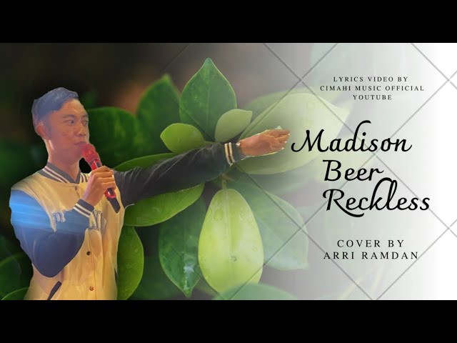 Maddison Bear - Reckless Cover Lirik By Arri Ramdan class=