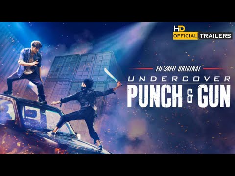 Undercover Punch And Gun 2021 Official Trailer