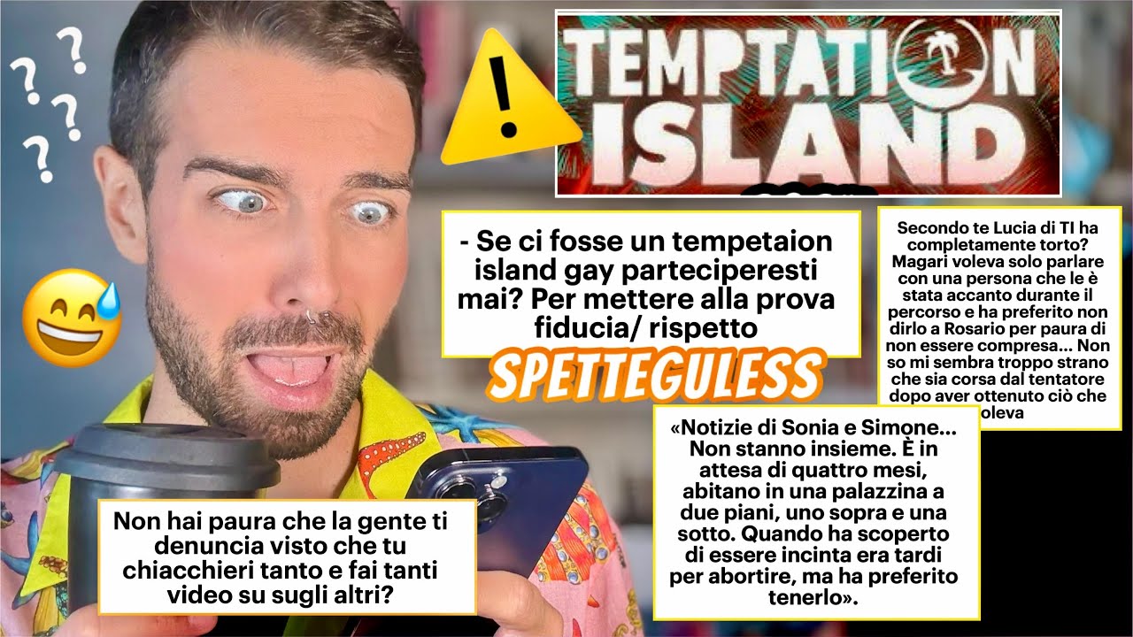 (S)PARLIAMO DI TEMPTATION ISLAND: RISPONDO ALLE VOSTRE DOMANDE, CURIOSITÀ E SCOOP! 🥤